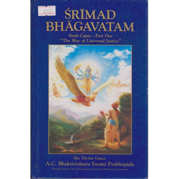 Srimad Bhagavatam - The Way of Universal Justice