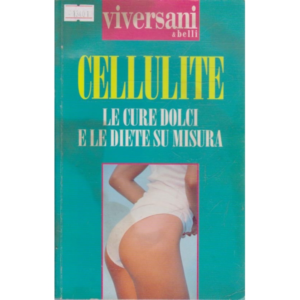 Cellulite le cure dolci e le diete su misura