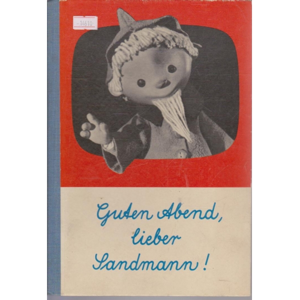Guten Abend, lieber Sandmann!
