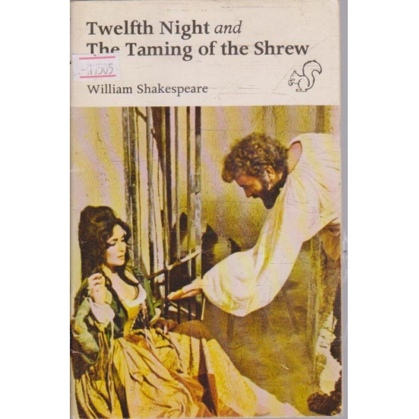 Twelfth night and the taming of the Shrew