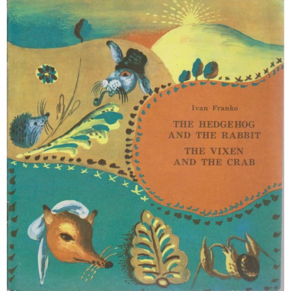 The hedgehog and the rabbit  -  The vixen and the crab