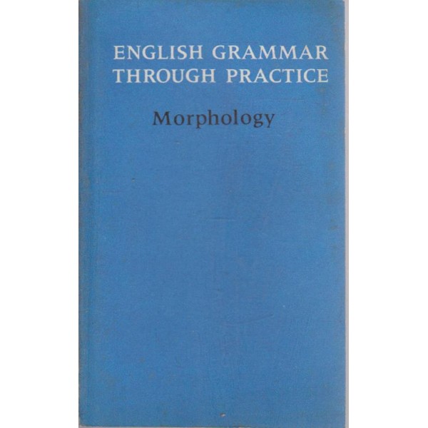 English grammar through practise morphology