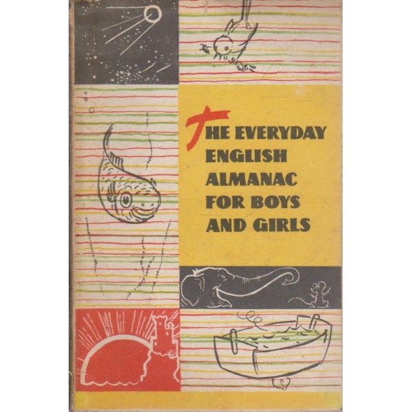 The everyday english almanac for boys and girls