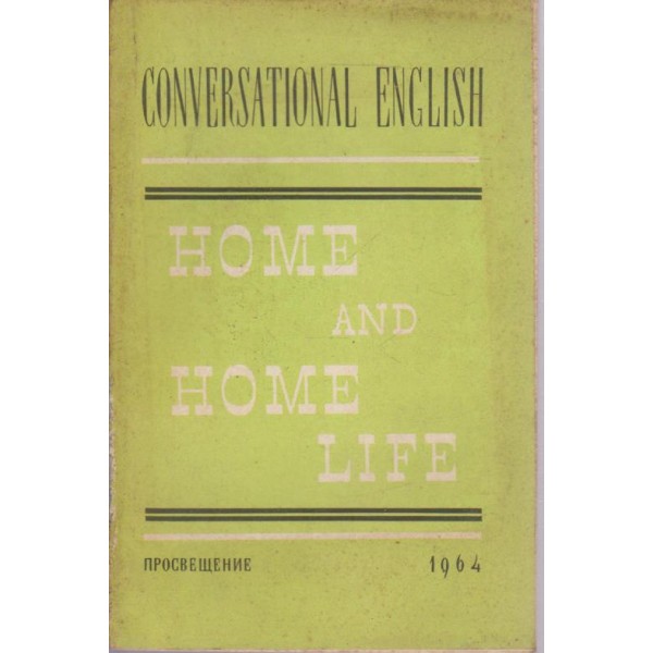 Home and home life