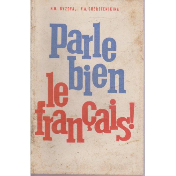 Parle bien le Francais!
