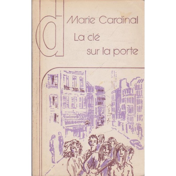 Marie Cardinal La cle sur la porte