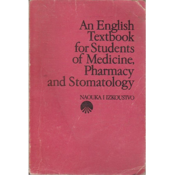 An English textbook for students of Medicine, Phatmacy and Stomatology