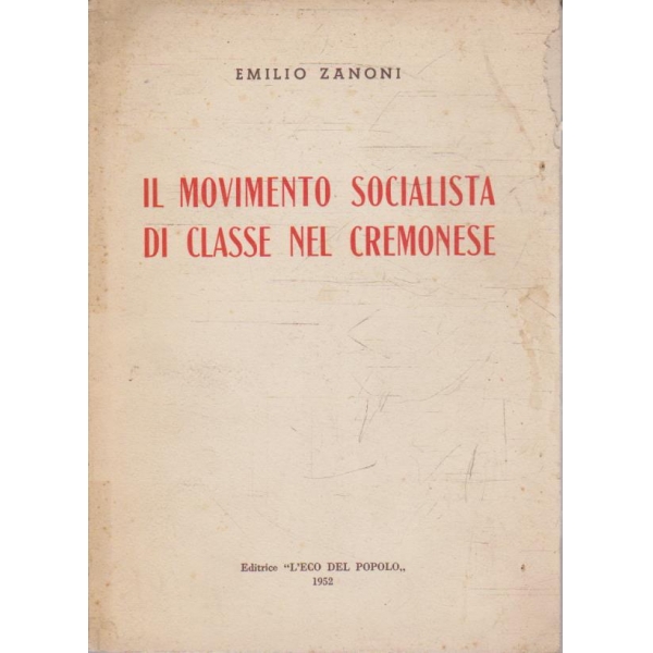Il movimento socialista di classe nel cremonese