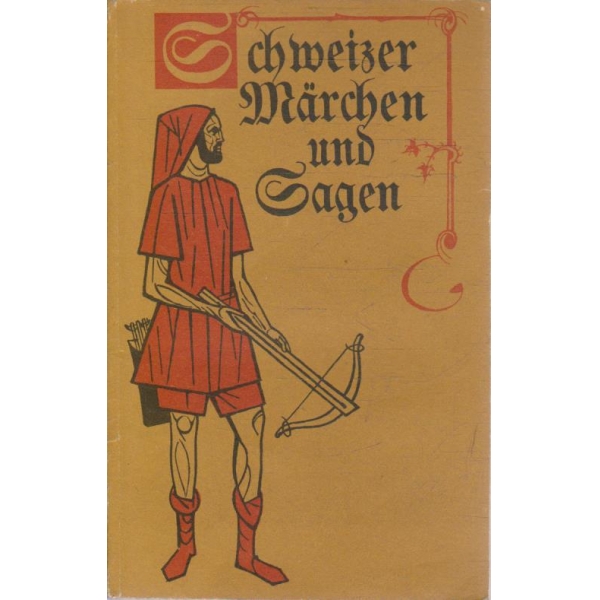 Schweizer Marchen und Sagen