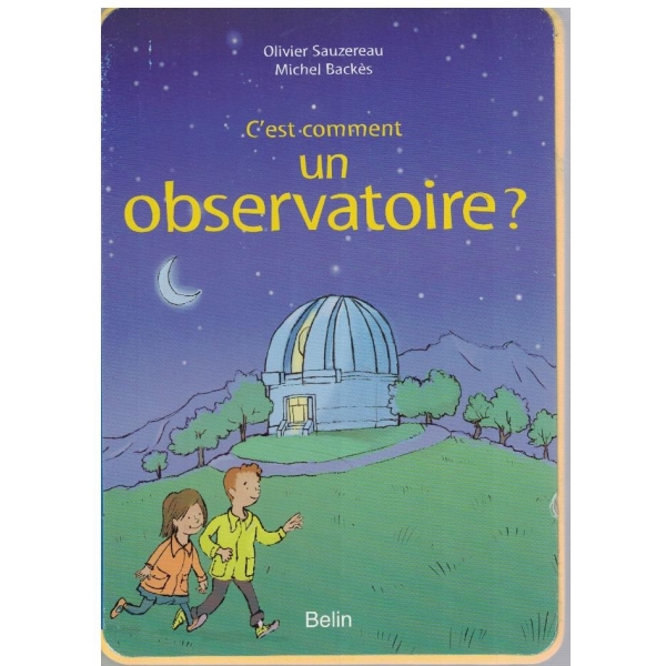 C'est comment un observatoire?