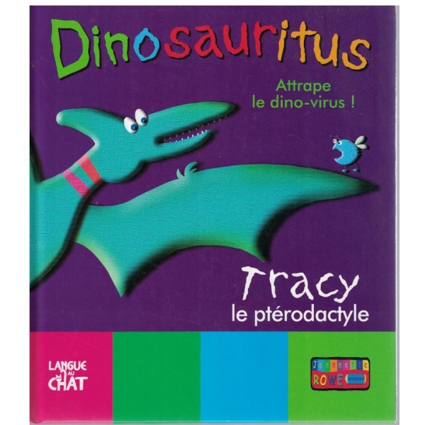 Dinosauritus - Tracy le pterodactyle
