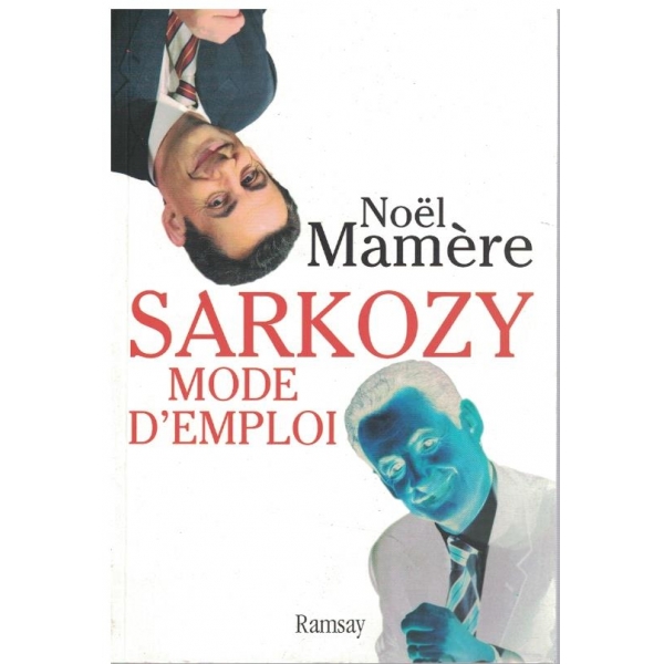 Sarkozy mode d'emploi