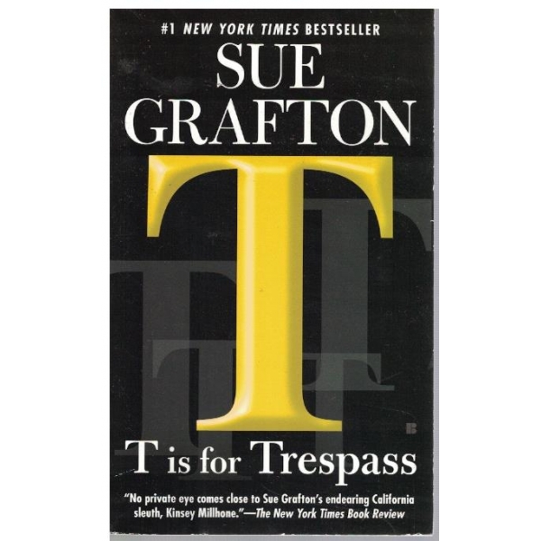 T is for trespass