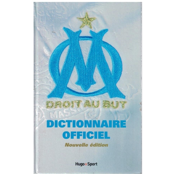 Dictionnaire officiel Olympique de Marseille