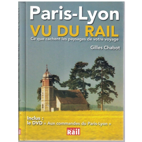 Paris-Lyon vu du rail