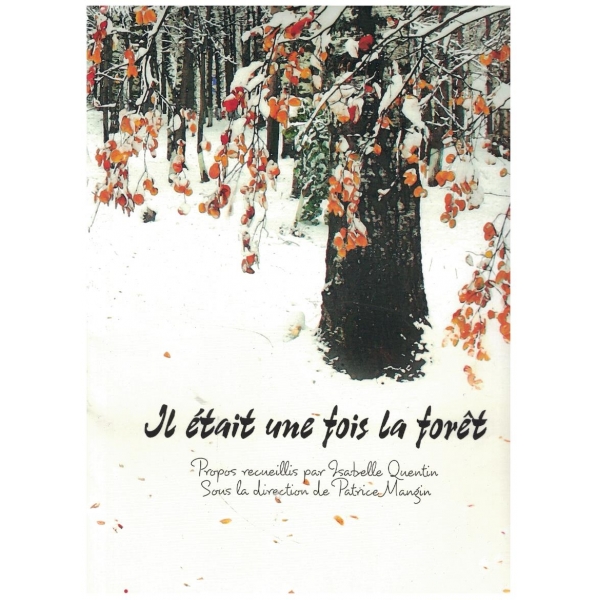 Le etait une fois la foret