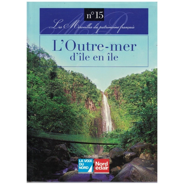 L'Outre-mer d'ile en ile