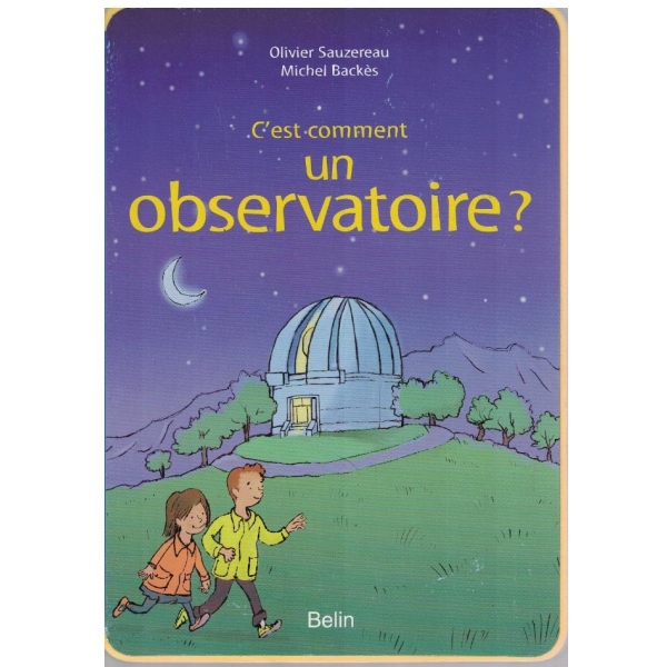C'est comment un observatoire?