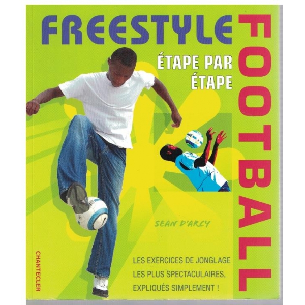 Freestyle football etape par etape