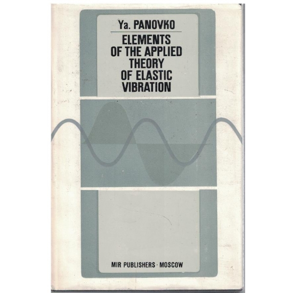 Elements of the applied theory оf elastic vibration