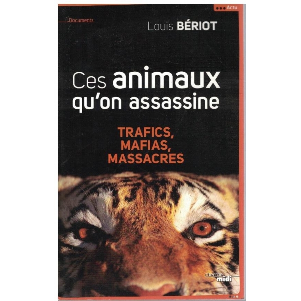 Ces animaux qu'on assassine