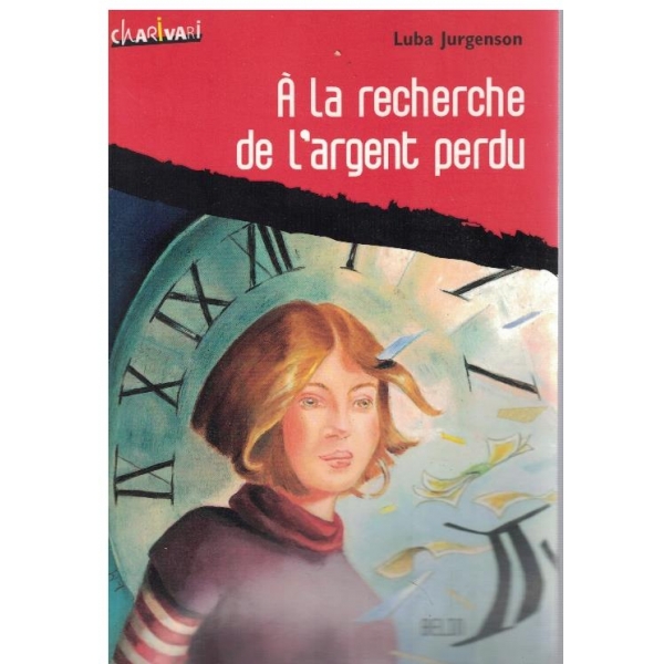 A la recherche de l'argent perdu