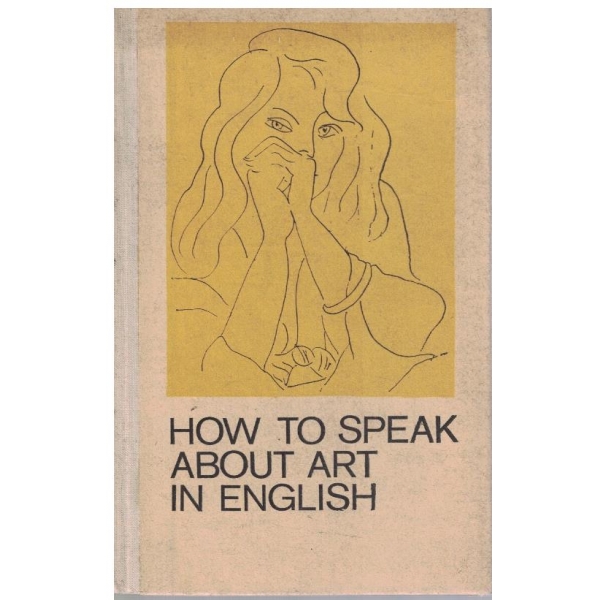 How to speak about art in English