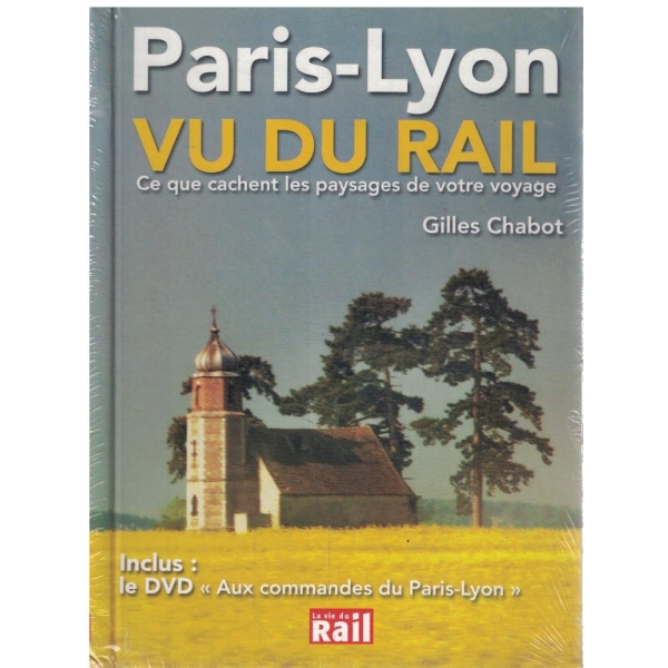 Paris-Lyon vu du rail