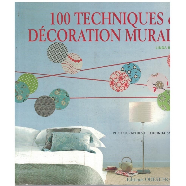 100 techniques de decoration murale