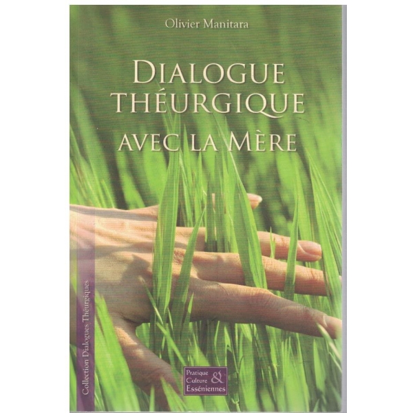 Dialogue theurgique - avec la mere