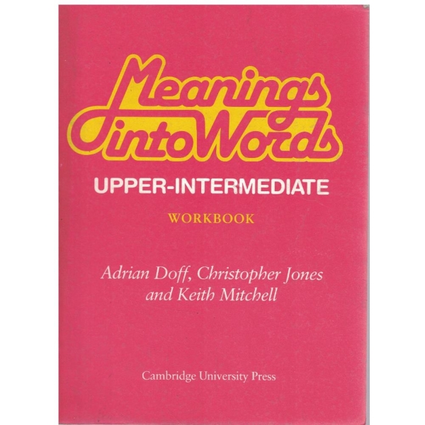 Meanings into words - upper-intermediate workbook