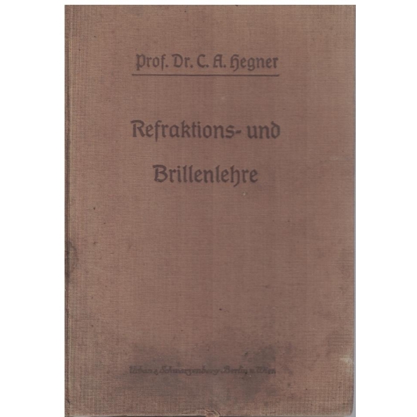 Grundrib der Refraktions - und Brillenlehre