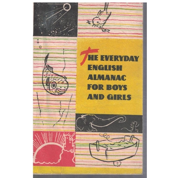 The everyday English almanac for boys and girls