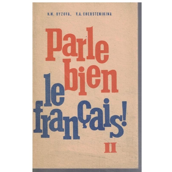 Parle bien le Francais! - часть 2
