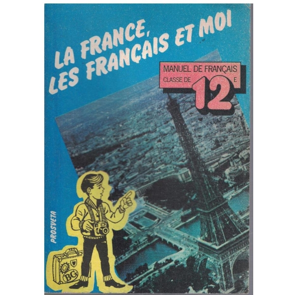 La France, les francais et moi
