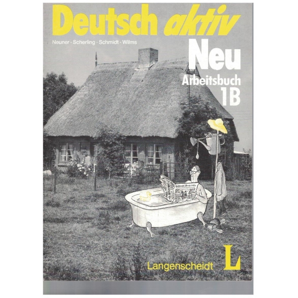 Deutsch aktiv - neu Arbeitsbuch 1B